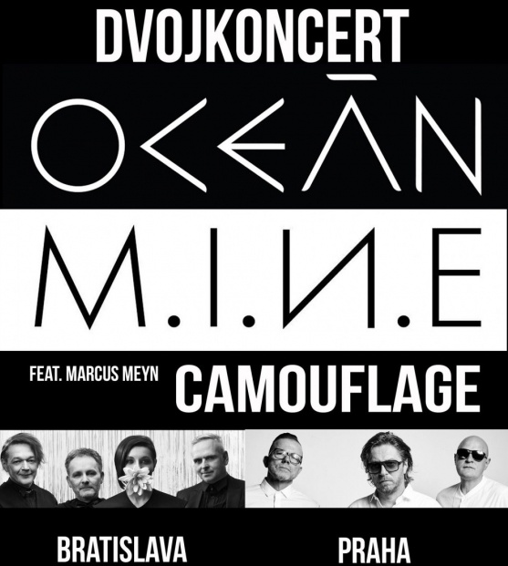 Plakát: Dvojkoncert OCEÁN a MINE feat.Marcus  Meyn (Camouflage)