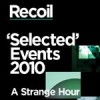 Ilustrativní: Recoil - ‘SELECTED’  - 17.4. Kulturní Centrum  Vltavská - Aktualizace